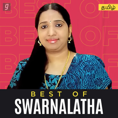 Best of Swarnalatha Tamil Music Playlist: Best Best of Swarnalatha Best of Swarnalatha Tamil Music Playlist: Best Best of Swarnalatha