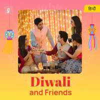 Diwali and Friends