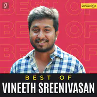 Best Of Vineeth Sreenivasan