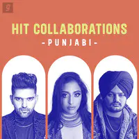 Hit Collaborations - Punjabi