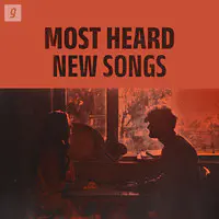 Most Heard New Songs