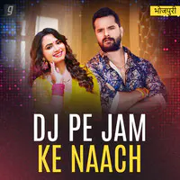 DJ Pe Jam Ke Naach