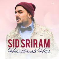Sid Sriram : Heartbreak Hits