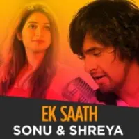 Ek Saath Sonu and Shreya