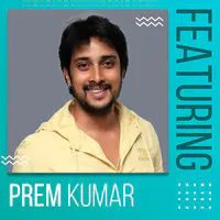 Featuring Prem Kumar
