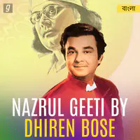 Nazrul Geeti by Dhiren Bose