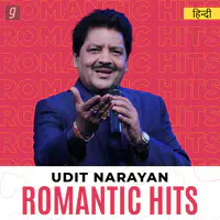 Romantic Hits of Udit Narayan