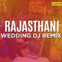 Rajasthani Wedding DJ Songs