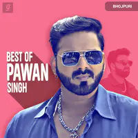 Best of Pawan Singh
