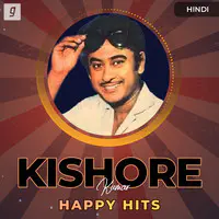 Kishore Kumar - Happy Hits