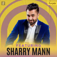 Featuring Sharry Mann