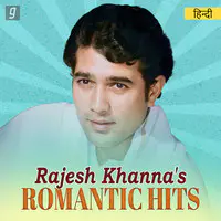 Romantic Hits of Rajesh Khanna