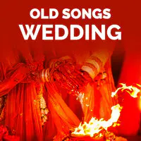 Old Songs - Wedding