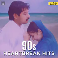 90s Heartbreak Hits - Tamil