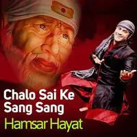 Chalo Sai Ke Sang Sang Hamsar Hayat