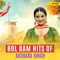 Bol Bam Hits of Akashara Singh