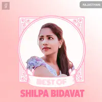 Best of Shilpa Bidavat