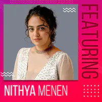 Featuring Nithya Menen