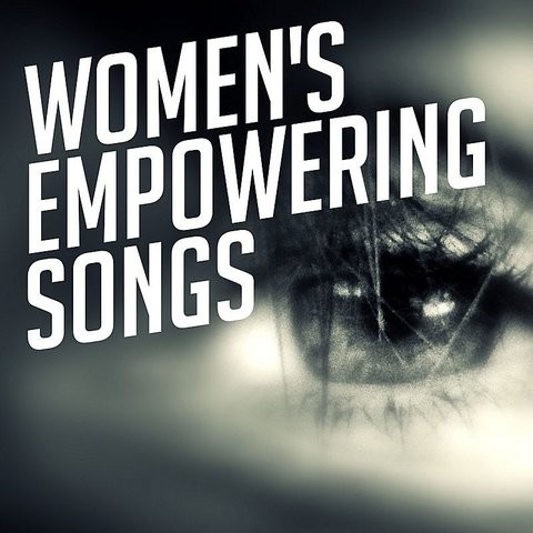 Women's Empowering Songs Songs Download: Women's Empowering Songs MP3 ...