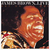 Get Up Offa That Thing Mp3 Song Download Hot On The One Live Get Up Offa That Thing Song By James Brown On Gaana Com
