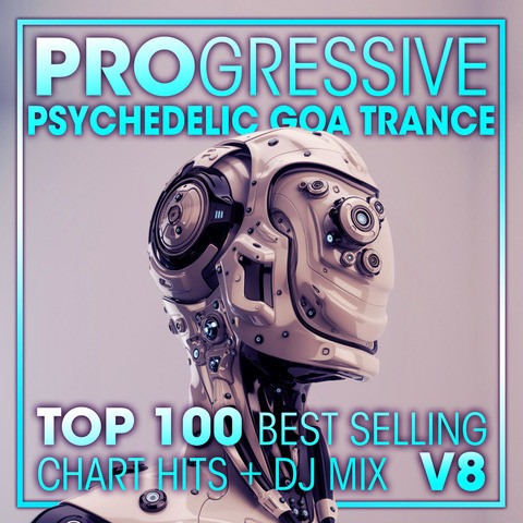 Progressive Psychedelic Goa Trance Top Best Selling Chart Hits Dj