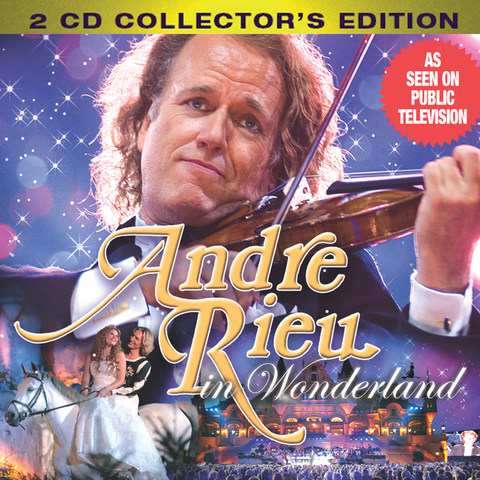 Andre Rieu in Wonderland Songs Download: Andre Rieu in Wonderland MP3 ...