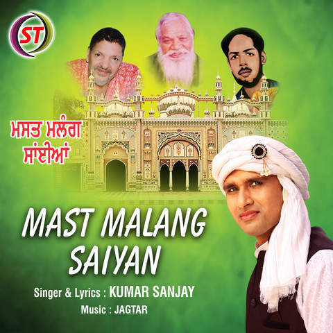 Mast Malang Saiyan Song Download: Mast Malang Saiyan MP3 Punjabi Song