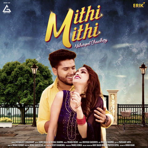 Mithi Mithi Song Download: Mithi Mithi MP3 Song Online Free on Gaana.com