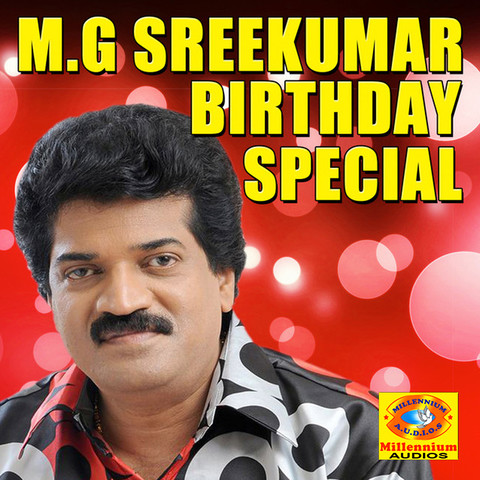 M. G. Sreekumar Birthday Special Songs Download: M. G. Sreekumar Birthday  Special MP3 Malayalam Songs Online Free on 