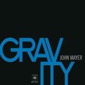 Gravity MP3 Song Download- Gravity Gravity Song by John Mayer on Gaana.com