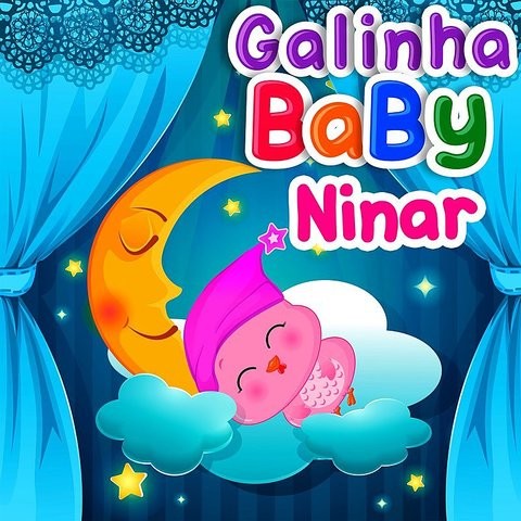 Galinha Baby Ninar Song Download Galinha Baby Ninar Mp3 Song Online Free On Gaana Com