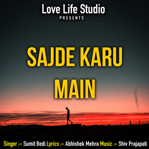 Sajde Karu Main Song Download: Sajde Karu Main MP3 Song Online Free on