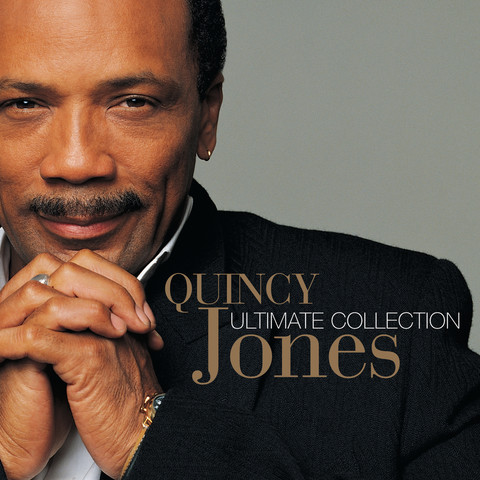 Ultimate Collection: Quincy Jones Songs Download: Ultimate Collection ...