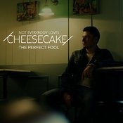 I Wanna Grow Old With You Mp3 Song Download Not Everybody Loves Cheesecake I Wanna Grow Old With You Song By The Perfect Fool On Gaana Com
