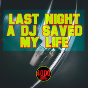 Last Night A Dj Saved My Life Songs Download Last Night A Dj Saved My Life Mp3 Songs Online Free On Gaana Com