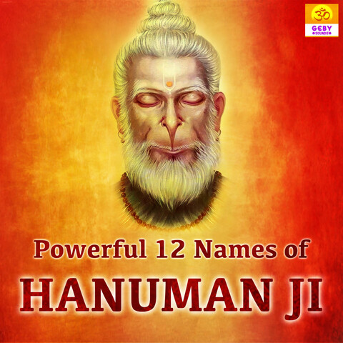 Powerful 12 Names of Hanuman Ji 108 Times Song Download: Powerful 12 Powerful 12 Names of Hanuman Ji 108 Times Song Download: Powerful 12