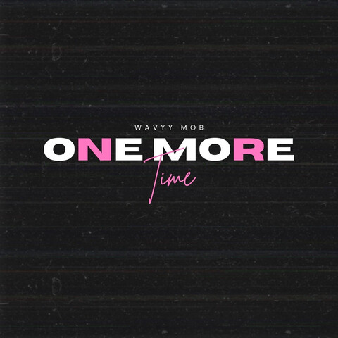 One More Time Song Download One More Time MP3 Song Online Free on