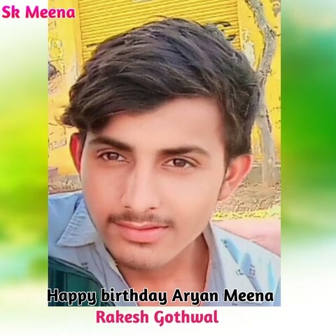 Happy birthday Aryan Meena Song Download: Happy birthday Aryan Meena