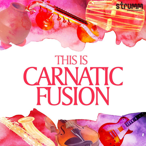This Is Carnatic Fusion Songs Download: This Is Carnatic Fusion MP3