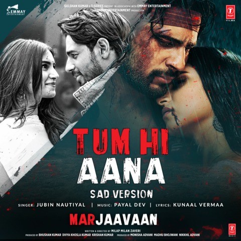 Tum Hi Aana (Sad Version) [From 'Marjaavaan'] Song Download: Tum Hi ...