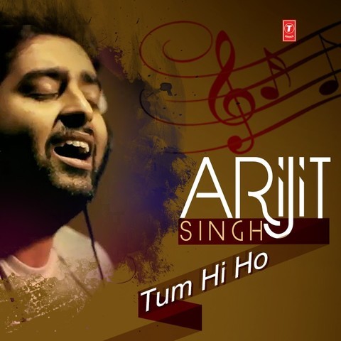 Arijit Singh - Tum Hi Ho Songs Download: Arijit Singh ...