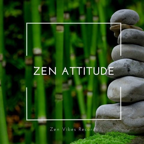 What Is Zen Attitude