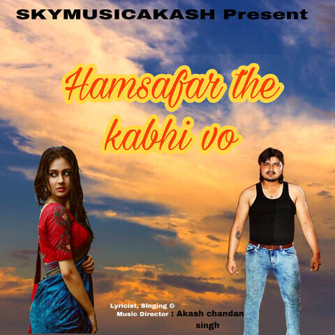 Hamsafar The Kabhi Vo Song Download: Hamsafar The Kabhi Vo MP3 Song Online  Free on 