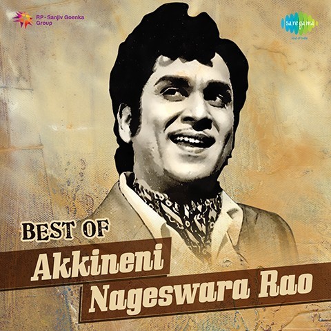 Best Of Akkineni Nageswara Rao Songs Download: Best Of Akkineni