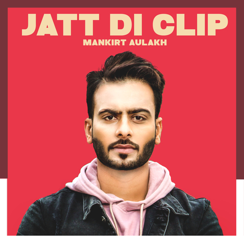 sin cable Vigilante Interpretación Jatt Di Clip Song Download: Jatt Di Clip MP3 Punjabi Song Online Free on  Gaana.com