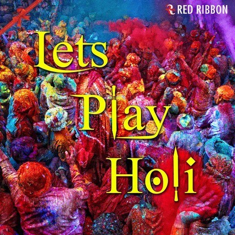 lets play holi song dj mix