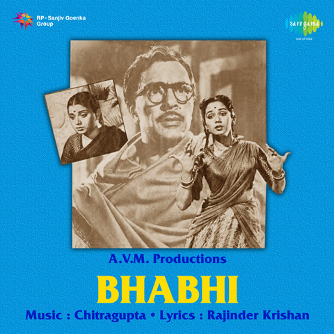 Bhabhi Songs Download: Bhabhi MP3 Songs Online Free on Gaana.com