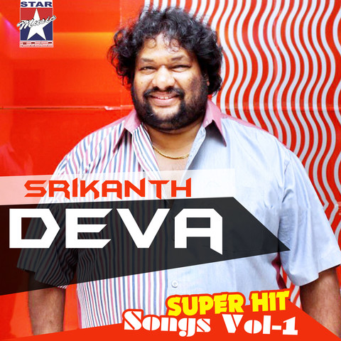 Srikanth Deva Super Hit Songs, Vol. 1 Songs Download: Srikanth Deva ...