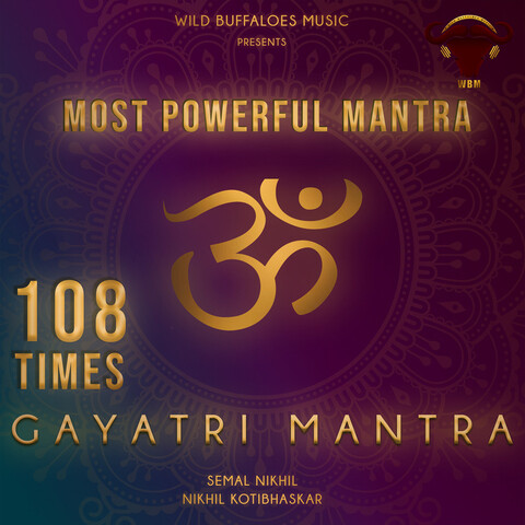 Gayatri Mantra 108 Times (Most Powerful Mantra) Song Download: Gayatri