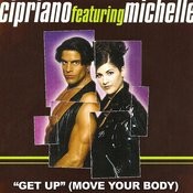 Get Up Move Your Body Short Club Mix Mp3 Song Download Get Up Move Your Body Get Up Move Your Body Short Club Mix Song By Cipriano On Gaana Com